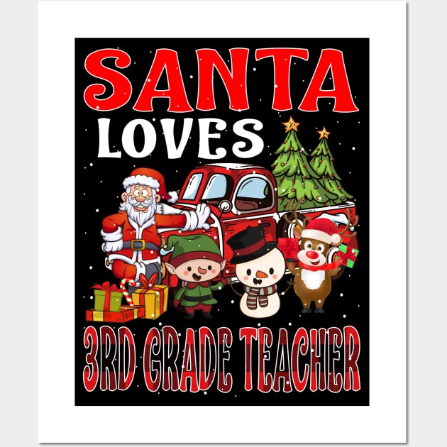 Santa Loves 3Rd Grade Teacher Wall Art by intelus